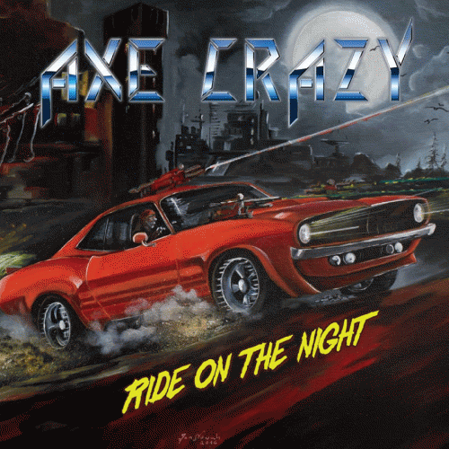 Axe Crazy : Ride on the Night